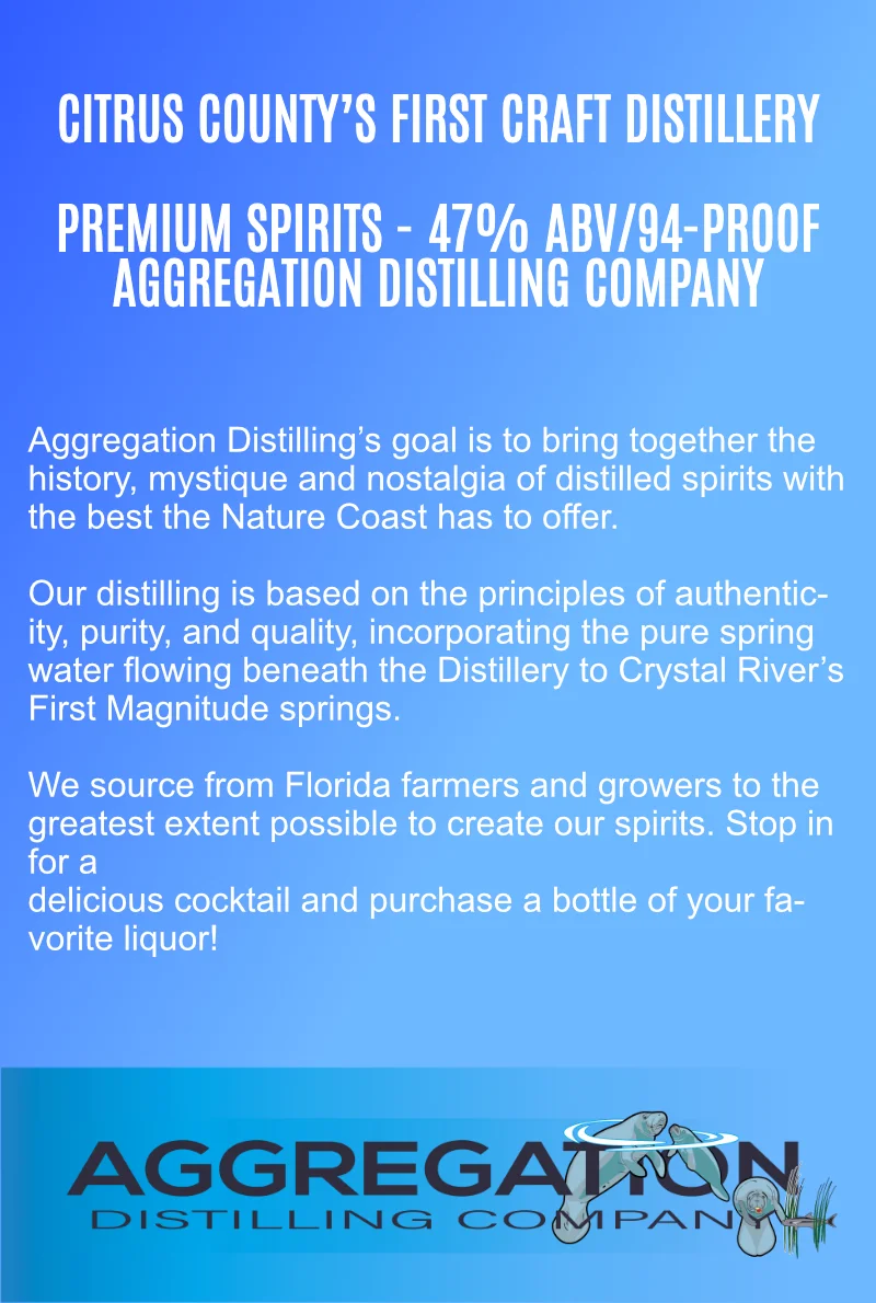 Page two: A blue field with white heading: Premium Spirits - 47 percent A B V, or 94 Proof. 
            Body: Aggregation Distilling’s goal is to bring together the history, mystique and nostalgia of distilled spirits with the best the Nature Coast has to offer. 

            Our distilling is based on the principles of authenticity, purity, and quality, incorporating the pure spring water flowing beneath the Distillery to Crystal River’s First Magnitude springs.
            
            We source from Florida farmers and growers to the greatest extent possible to create our spirits. Stop in for a delicious cocktail and to purchase a bottle of your favorite liquor! 
            
            The bottom of the page has an Aggregation banner, with the Ethanol logo, comprised of a family of manatees. The mommy and baby manatee break the water's surface with their noses, their bodies at 109.5 degree angle to one another, while on the right-hand side is Happy the manatee, viewed head-on looking like the letter O, and beside him a cobia fish swims through two sets of sea grass, forming a letter H.